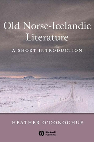 Old Norse-Icelandic Literature: A Short Introduction (Wiley Blackwell Introductions to Literature) book cover by Heather O'Donoghue