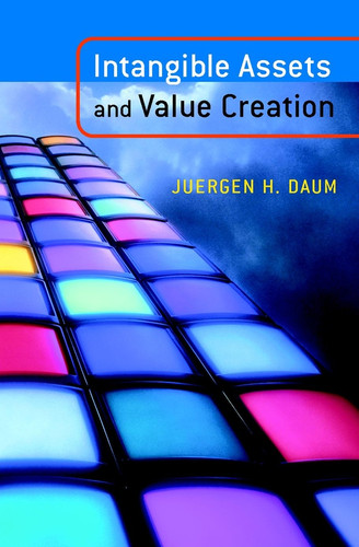 Intangible Assets and Value Creation book cover by Juergen H. Daum