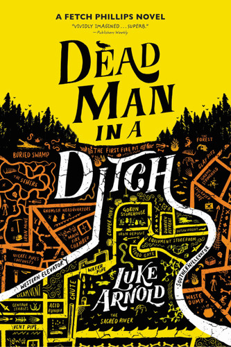 Dead Man in a Ditch (The Fetch Phillips Novels #2) book cover by Luke Arnold
