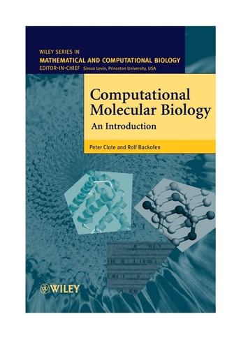 Computational Molecular Biology: An Introduction (Wiley Series in Mathematical & Computational Biology) book cover by Peter Clote, Rolf Backofen