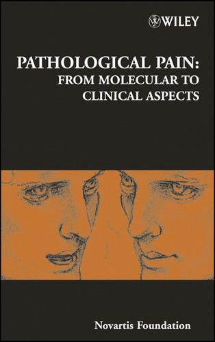Pathological Pain: From Molecular to Clinical Aspects (Novartis Foundation Symposia) book cover by 