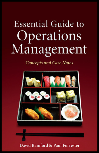 Essential Guide to Operations Management: Concepts and Case Notes book cover by David Bamford, Paul Forrester