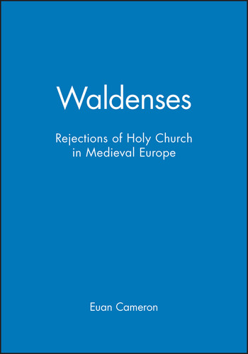 Waldenses: Rejections of Holy Church in Medieval Europe book cover by Euan Cameron
