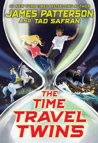 The Time Travel Twins (The Time Travel Twins #1) book cover by James Patterson, Tad Safran