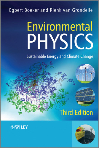 Environmental Physics: Sustainable Energy and Climate Change book cover by Egbert Boeker, Rienk van Grondelle