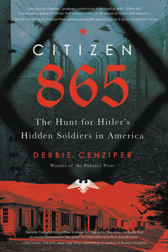 Citizen 865: The Hunt for Hitler's Hidden Soldiers in America book cover by Debbie Cenziper