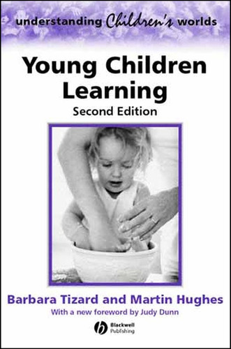 Young Children Learning (Understanding Children's Worlds) book cover by Barbara Tizard, Martin Hughes