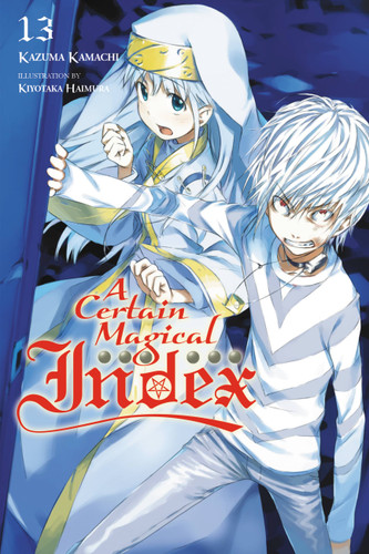 A Certain Magical Index, Vol. 13 (light novel) (A Certain Magical Index (light novel) #13) book cover by Kazuma Kamachi