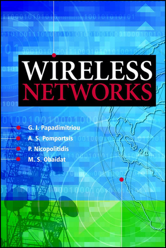 Wireless Networks book cover by Georgios I. Papadimitriou, Andreas S. Pomportsis, P. Nicopolitidis, Mohammed S. Obaidat