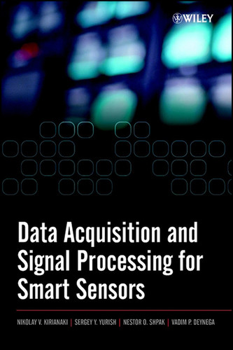 Data Acquisition and Signal Processing for Smart Sensors book cover by Nikolay V. Kirianaki, Sergey Y. Yurish, Nestor O. Shpak, Vadim P. Deynega