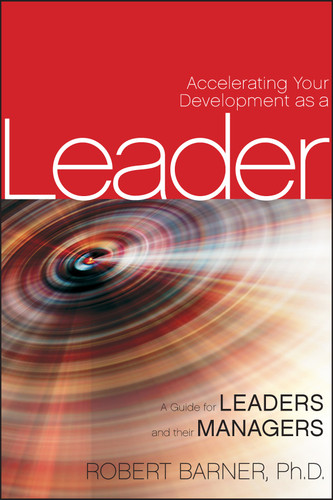 Accelerating Your Development as a Leader: A Guide for Leaders and their Managers book cover by Robert Barner