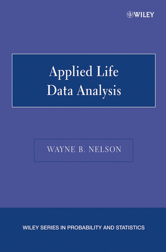 Applied Life Data Analysis (Wiley Series in Probability and Statistics) book cover by Wayne B. Nelson