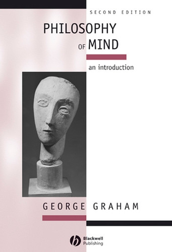 Philosophy of Mind: An Introduction (Introducing Philosophy) book cover by George Graham