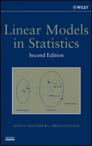 Linear Models in Statistics book cover by Alvin C. Rencher, G. Bruce Schaalje