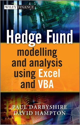 Hedge Fund Modelling and Analysis Using Excel and VBA (The Wiley Finance Series) book cover by Paul Darbyshire, David Hampton
