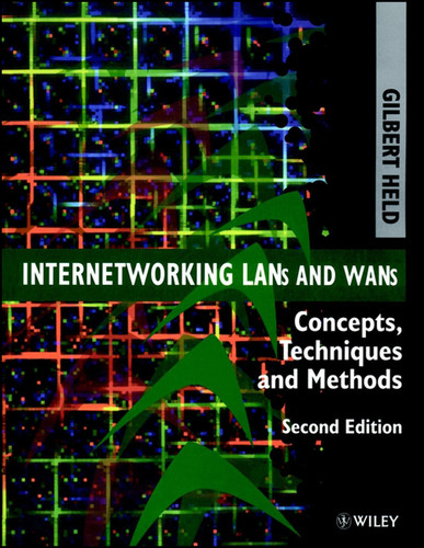 Internetworking LANs and WANs: Concepts, Techniques and Methods book cover by Gilbert Held