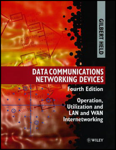 Data Communications Networking Devices: Operation, Utilization and Lan and Wan Internetworking book cover by Gilbert Held