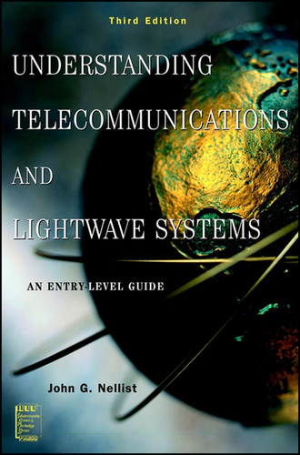 Understanding Telecommunications and Lightwave Systems: An Entry-Level Guide (IEEE Press Understanding Science & Technology Series) book cover by John G. Nellist