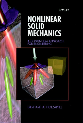 Nonlinear Solid Mechanics: A Continuum Approach for Engineering book cover by Gerhard A. Holzapfel