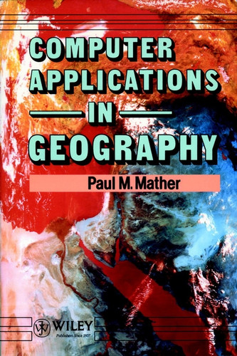 Computer Applications in Geography book cover by Paul M. Mather