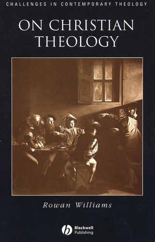 On Christian Theology (Challenges in Contemporary Theology) book cover by Rowan Williams