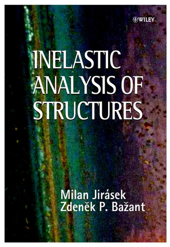 Inelastic Analysis of Structures book cover by Milan Jirasek, Zdenek P. Bazant