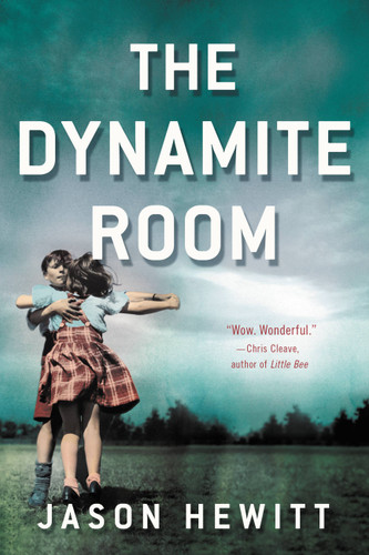 The Dynamite Room: A Novel book cover by Jason Hewitt