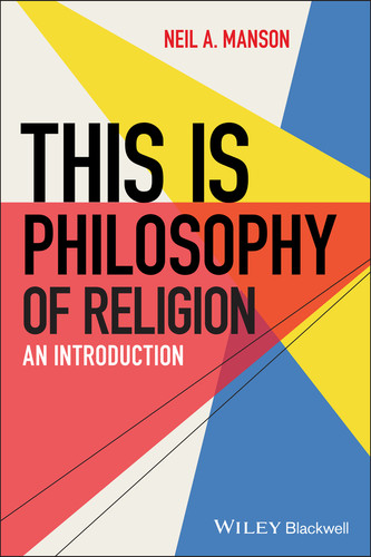This is Philosophy of Religion: An Introduction (This is Philosophy) book cover by Neil A. Manson
