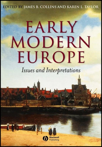Early Modern Europe: Issues and Interpretations book cover by 