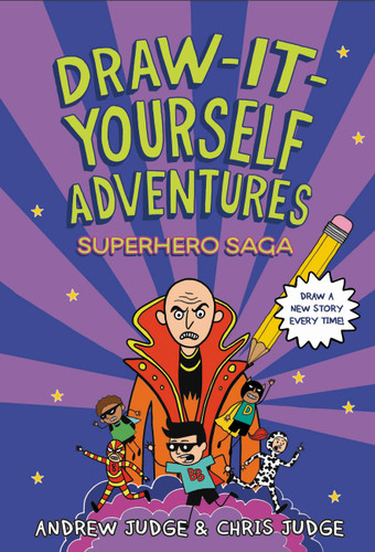 Draw-It-Yourself Adventures: Superhero Saga (Draw-It-Yourself Adventures #3) book cover by Andrew Judge