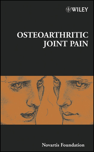 Osteoarthritic Joint Pain (Novartis Foundation Symposia) book cover by 