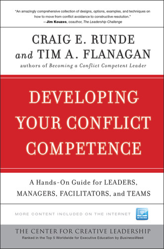 Developing Your Conflict Competence: A Hands-On Guide for Leaders, Managers, Facilitators, and Teams (J-B CCL (Center for Creative Leadership)) book cover by Craig E. Runde, Tim A. Flanagan
