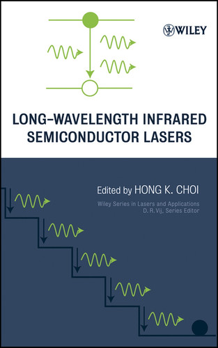 Long-Wavelength Infrared Semiconductor Lasers (Wiley Series in Lasers and Applications) book cover by 