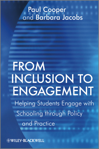 From Inclusion to Engagement: Helping Students Engage with Schooling through Policy and Practice book cover by Paul Cooper, Barbara Jacobs