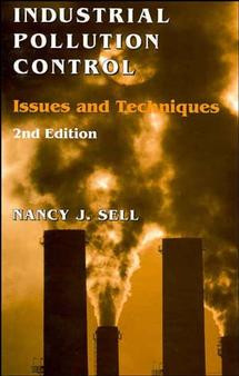 Industrial Pollution Control: Issues and Techniques book cover by Nancy J. Sell