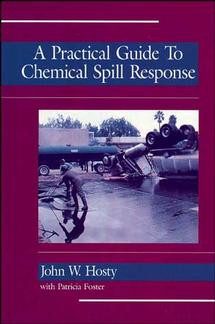 A Practical Guide to Chemical Spill Response book cover by John Hosty