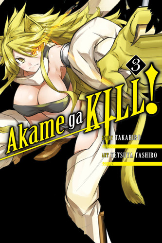 Akame ga KILL!, Vol. 3 (Akame ga KILL! #3) book cover by Takahiro