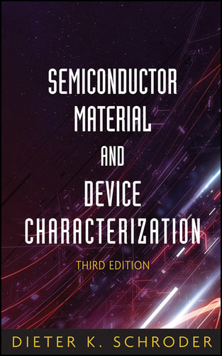 Semiconductor Material and Device Characterization (IEEE Press) book cover by Dieter K. Schroder