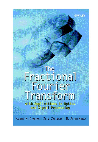 The Fractional Fourier Transform: with Applications in Optics and Signal Processing (Wiley Series in Pure and Applied Optics) book cover by Haldun M. Ozaktas, Zeev Zalevsky, M. Alper Kutay