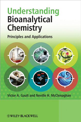 Understanding Bioanalytical Chemistry: Principles and Applications book cover by Victor A. Gault, Neville H. McClenaghan