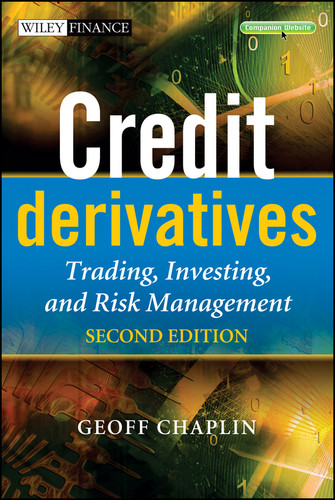 Credit Derivatives: Trading, Investing, and Risk Management (The Wiley Finance Series) book cover by Geoff Chaplin