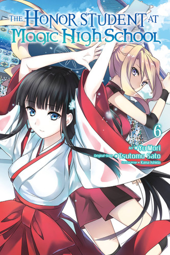 The Honor Student at Magic High School, Vol. 6 (The Honor Student at Magic High School #6) book cover by Tsutomu Sato
