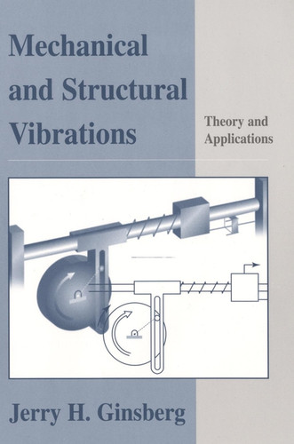 Mechanical and Structural Vibrations: Theory and Applications book cover by Jerry H. Ginsberg