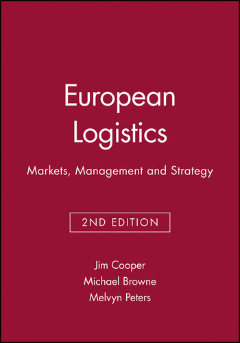 European Logistics: Markets, Management and Strategy book cover by Michael Browne, Melvyn Peters, Jim Cooper