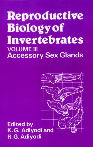 Reproductive Biology of Invertebrates, Accessory Sex Glands (Reproductive Biology of Invertebrates) book cover by 