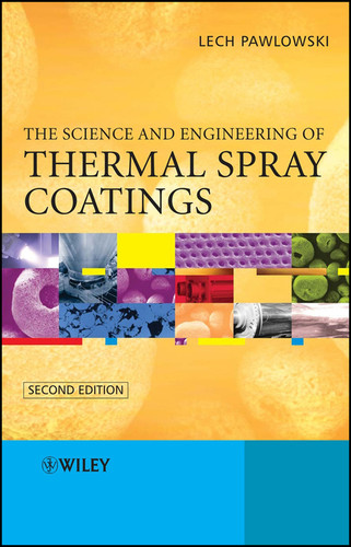 The Science and Engineering of Thermal Spray Coatings book cover by Lech Pawlowski