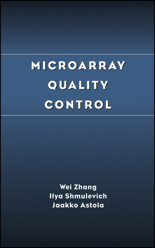 Microarray Quality Control book cover by Wei Zhang, Ilya Shmulevich, Jaakko Astola