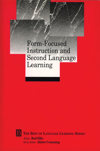 Form-Focused Instruction and Second Language Learning: Language Learning Monograph (Best of Language Learning Series) book cover by Rod Ellis