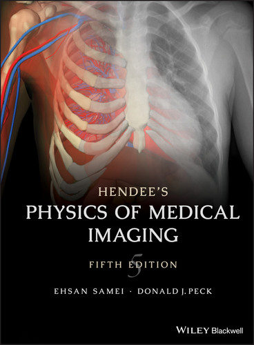 Hendee's Physics of Medical Imaging book cover by Ehsan Samei, Donald J. Peck