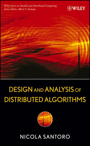 Design and Analysis of Distributed Algorithms (Wiley Series on Parallel and Distributed Computing) book cover by Nicola Santoro